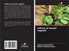Kapilan Ranganathan, Mekala Uthayasooriyan - Coltura di tessuti vegetali