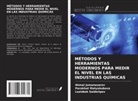 Akmal Jumanazarov, Parakhat Matyakubova, Lazizbek Saidoripov - MÉTODOS Y HERRAMIENTAS MODERNOS PARA MEDIR EL NIVEL EN LAS INDUSTRIAS QUÍMICAS