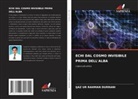 Ijaz Ur Rahman Durrani - ECHI DAL COSMO INVISIBILE PRIMA DELL'ALBA