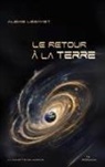Alexis Legayet - Le retour à la Terre