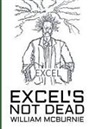 William McBurnie - Excel's Not Dead