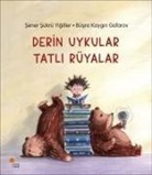 Büsra Kaygin Gafarov, Sener sükrü Yigitler - Derin Uykular Tatli Rüyalar