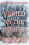Christine Husom - Buried In The House