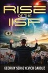 Georgiy Sergeyevich Garbuz - Rise of the IISF
