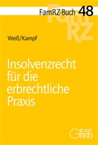 Alexander Kampf, Christian Weiß - Insolvenzrecht für die erbrechtliche Praxis