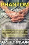 J. P. Johnson - The Earth's Revenge 3 Phantom