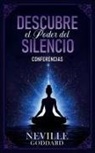 Imaginatio Divina Media, Neville Goddard - Descubre El Poder Del Silencio - Conferencias de Neville Goddard