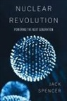 Jack Spencer - Nuclear Revolution