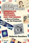 Umberto Cavallaro - The Race to the Moon Chronicled in Stamps, Postcards, and Postmarks
