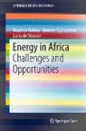 Lucia de Strasser, Manfred Hafner, Simone Tagliapietra - Energy in Africa