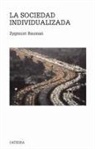 Zygmunt Bauman - La sociedad individualizada