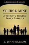 C. LYNN WILLIAMS - Yours and Mine