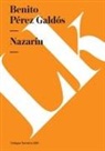 Benito Pérez Galdós - Nazarín
