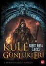 Laura Gallego Garcia - Kule Günlükleri- 1 Kurtlarla Savas