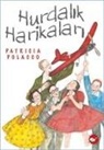 Patricia Polacco - Hurdalik Harikalari
