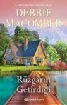 Debbie Macomber - Rüzgarin Getirdigi
