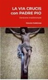 LA VIA CRUCIS CON PADRE PIO