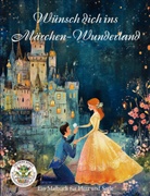 Nanja Holland - Wünsch dich ins Märchen-Wunderland - Ein Malbuch für Herz uns Seele