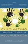 John Klaasen, Bernd Krukpa, Line Merethe Skum - Cultivating Transformative Reconciliation