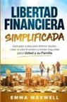 Emma Maxwell - Libertad Financiera Simplificada