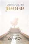 Elizabeth Das - Urobil som to "Jeho cesta" Slovak