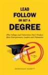 Donovan Garett - Lead Follow or Get a Degree