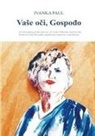 Ivanka Paul - Va¿e o¿i, Gospo¿o