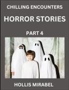 Hollis Mirabel - Horror Stories (Part 4)- Ghosts Stories from Fictional and Supernatural World