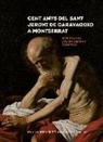 Clara Beltrán Catalán, Artur Ramon I Navarro - Cent anys del Sant Jeroni de Caravaggio a Montserrat