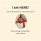 Dawn Williams, Ravaughn Williams - I AM HERE!