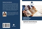 Nimisha Shah, Ruchi Rani Shah, Tapati Sinhal - Apikale Kontrollzone