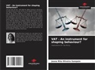 Joana Rita Oliveira Sampaio - VAT - An instrument for shaping behaviour?