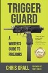 Chris Grall - Trigger Guard