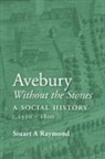 Stuart A Raymond - Avebury without the Stones