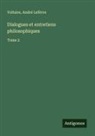 André Lefèvre, Voltaire - Dialogues et entretiens philosophiques