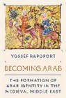 Yossef Rapoport, Rapoport Yossef - Becoming Arab