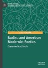 Cameron Mackenzie - Badiou and American Modernist Poetics
