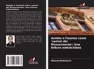 Masoud Shahnazari - Amleto e Faustus come 'uomini del Rinascimento': Una lettura nietzschiana