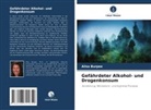 Alisa Burpee - Gefährdeter Alkohol- und Drogenkonsum