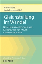 Astrid Franzke, Springsgut, Astrid Springsgut - Gleichstellung im Wandel