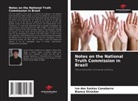 Ivo dos Santos Canabarro, Bianca Strücker - Notes on the National Truth Commission in Brazil
