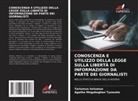 Tarlumun Iorlumun, Agatha Mngukeghen Tyowuhe - CONOSCENZA E UTILIZZO DELLA LEGGE SULLA LIBERTÀ DI INFORMAZIONE DA PARTE DEI GIORNALISTI
