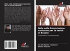 Ivo Dos Santos Canabarro, Bianca Strücker - Note sulla Commissione nazionale per la verità in Brasile