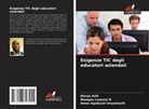 Nonye Azih, Nwagwu Lazarus N, Amos Ogobuchi Onyemachi - Esigenze TIC degli educatori aziendali