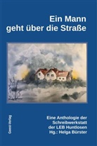 Helga Bürster - Ein Mann geht über die Straße