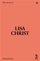 Lisa Christ - Wir tun nur so