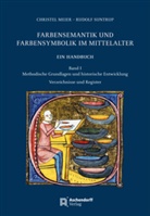 Christel Meier, Rudolf Suntrup - Farbensemantik und Farbensymbolik im Mittelalter. Ein Handbuch