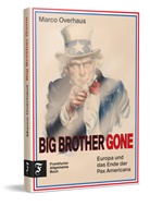 Marco Overhaus - Big Brother Gone