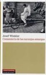 Josef Winkler - Cementerio de las naranjas amargas