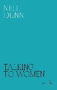 Nell Dunn, Dunn Nell - Talking to Women